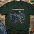 I'll Be In My Office T-Shirt