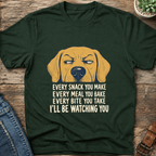 Every Snack You Make T-Shirt