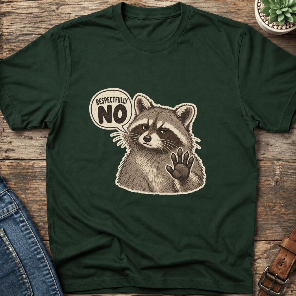 Respectfully No T-Shirt
