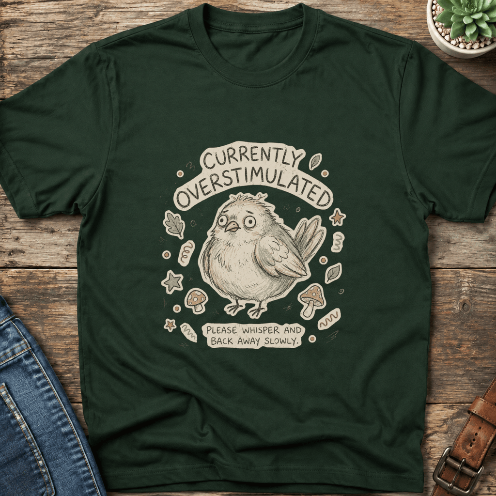 Currently Overstimulated T-Shirt