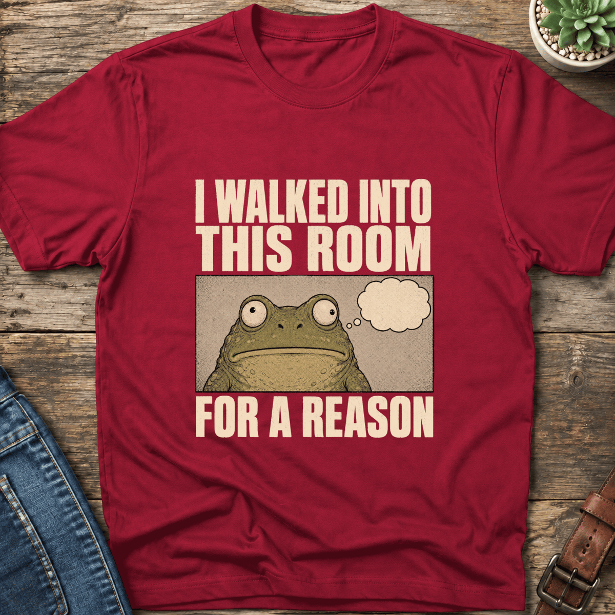 I Walked Into This Room T-Shirt