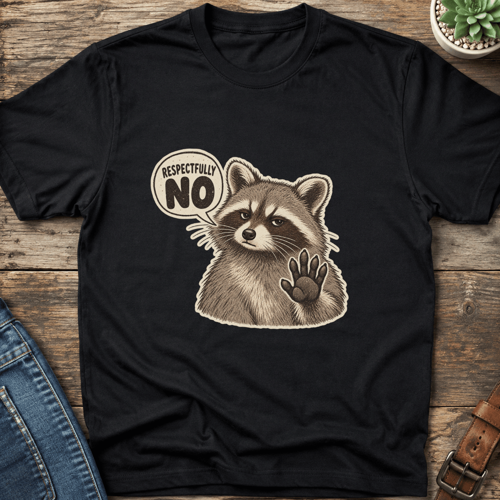 Respectfully No T-Shirt