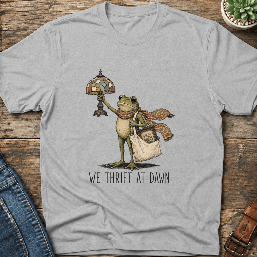 We Thrift At Dawn T-Shirt