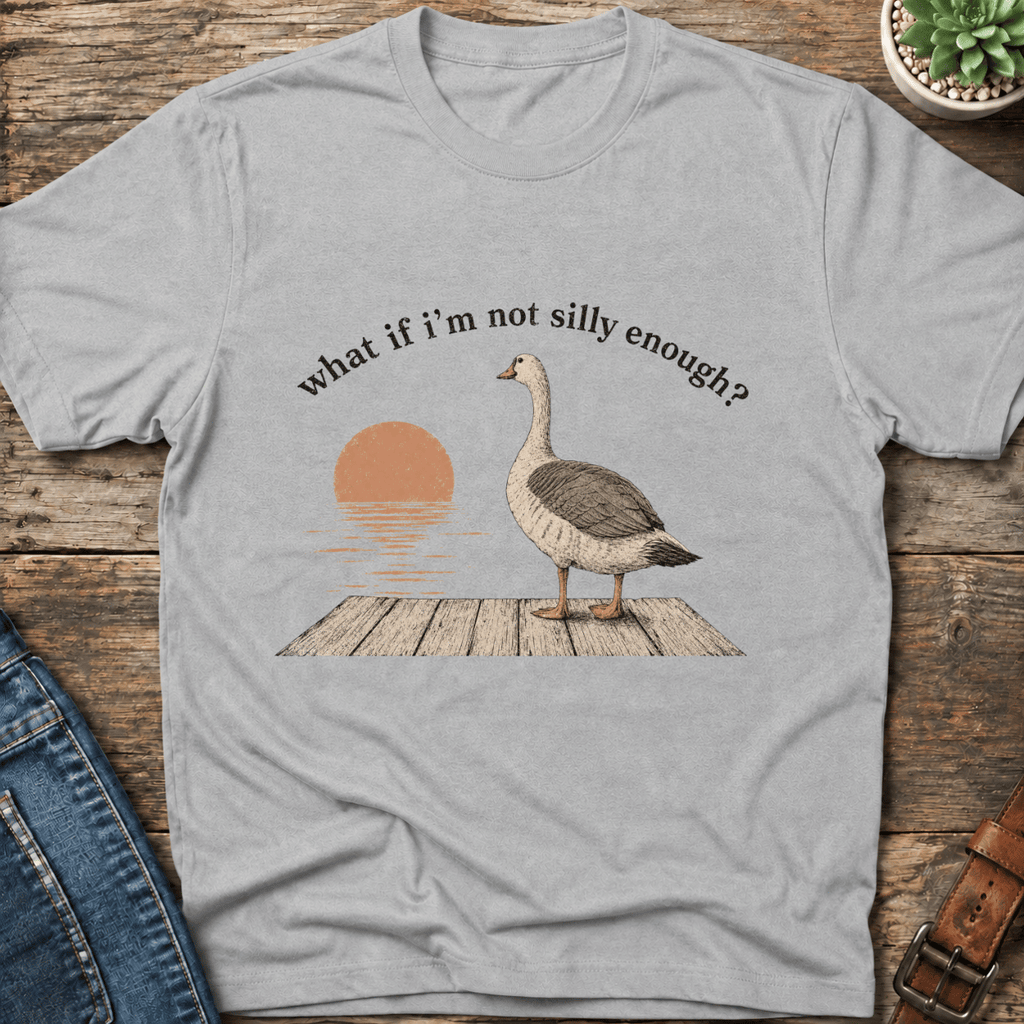 What If I'm Not T-Shirt