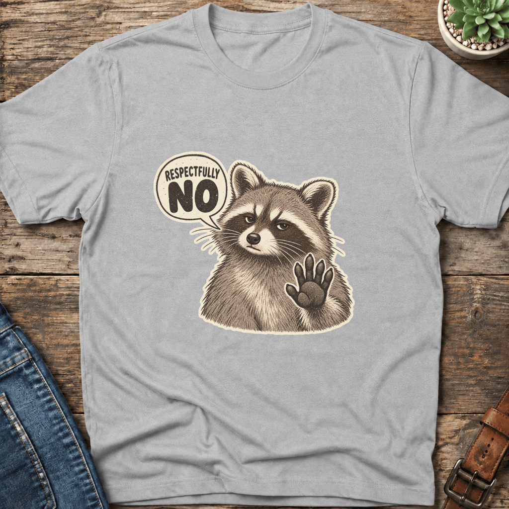 Respectfully No T-Shirt