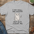 Small And Sensitive T-Shirt