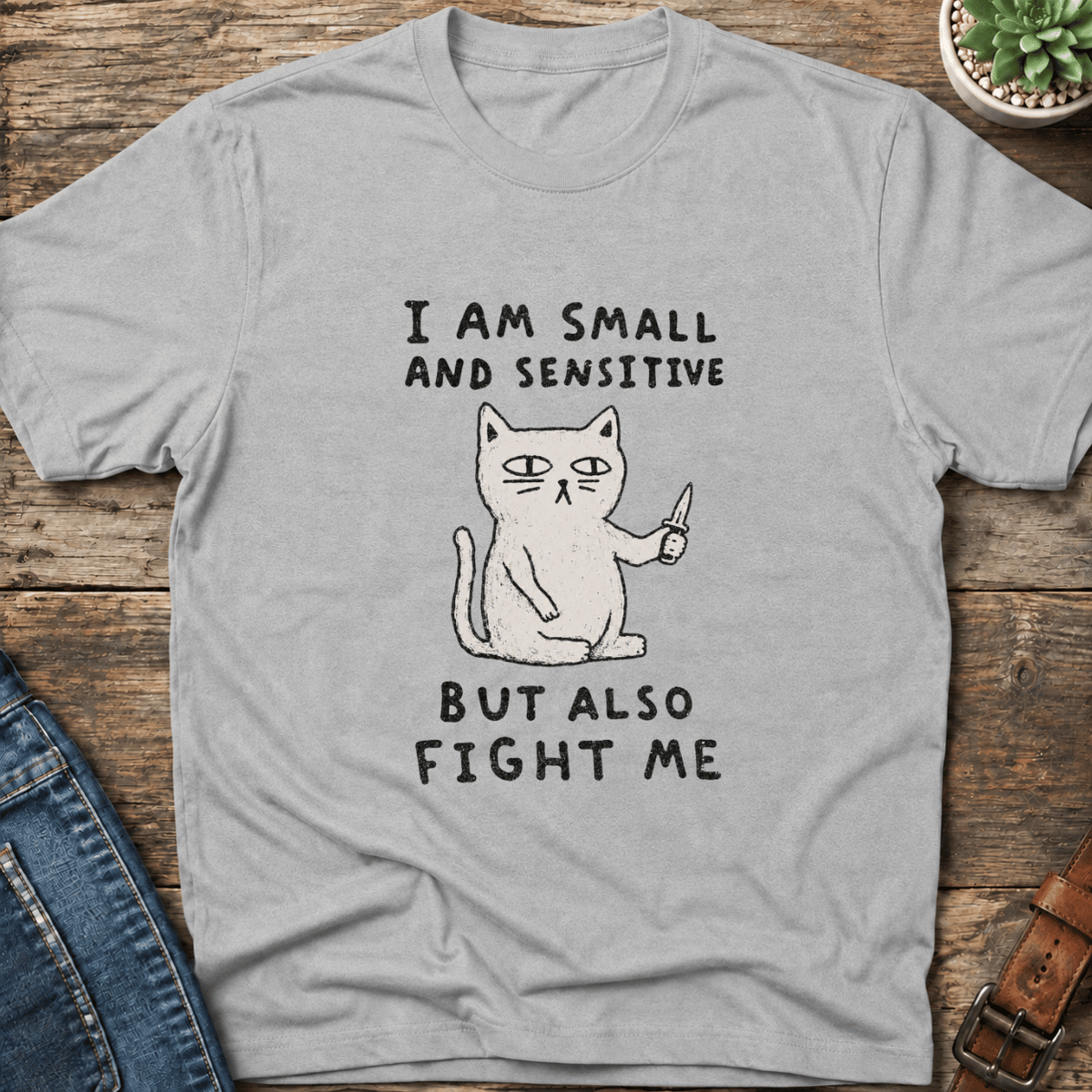 Small And Sensitive T-Shirt