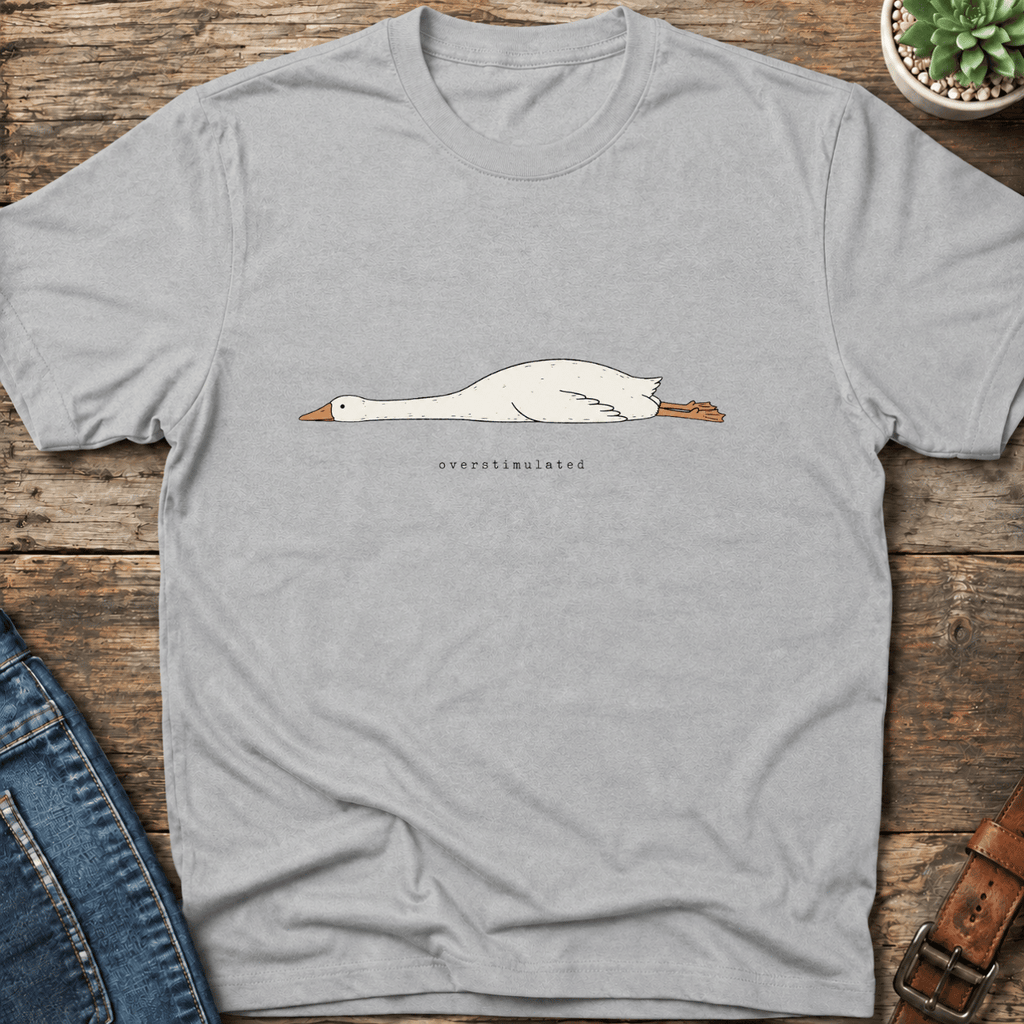 Overstimulated Goose T-Shirt