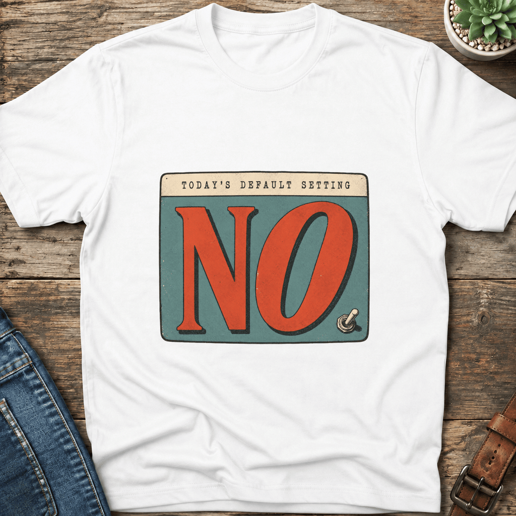 Default Setting No T-Shirt