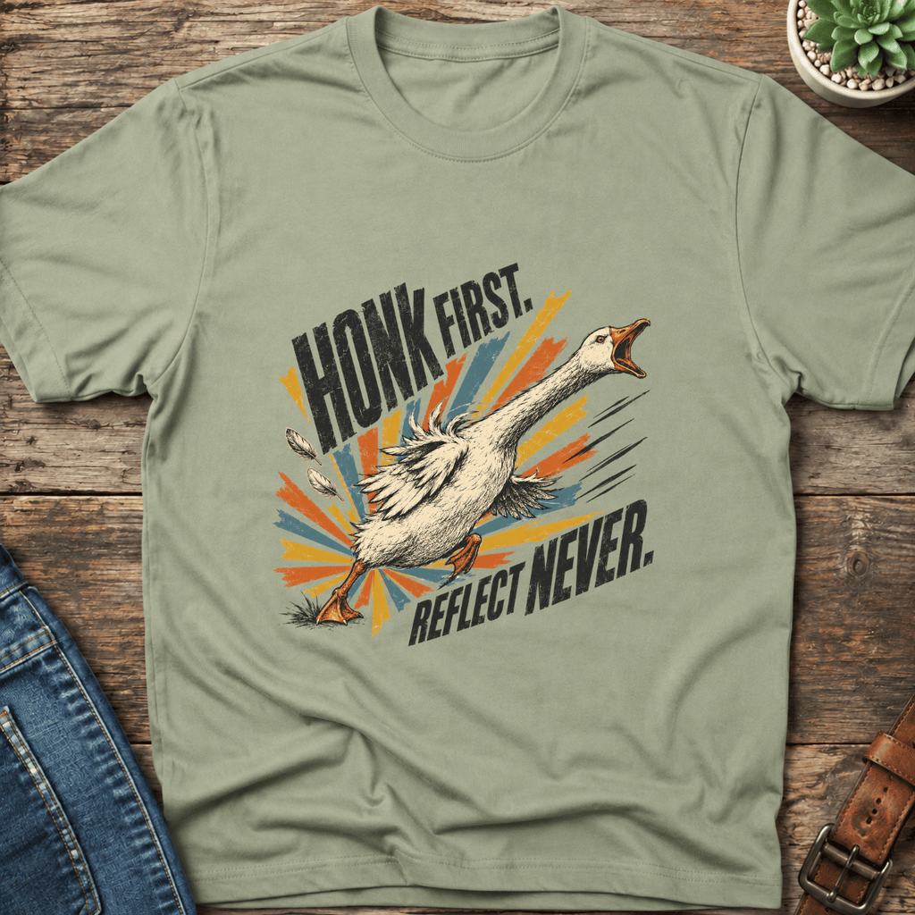 Honk First Goose T-Shirt