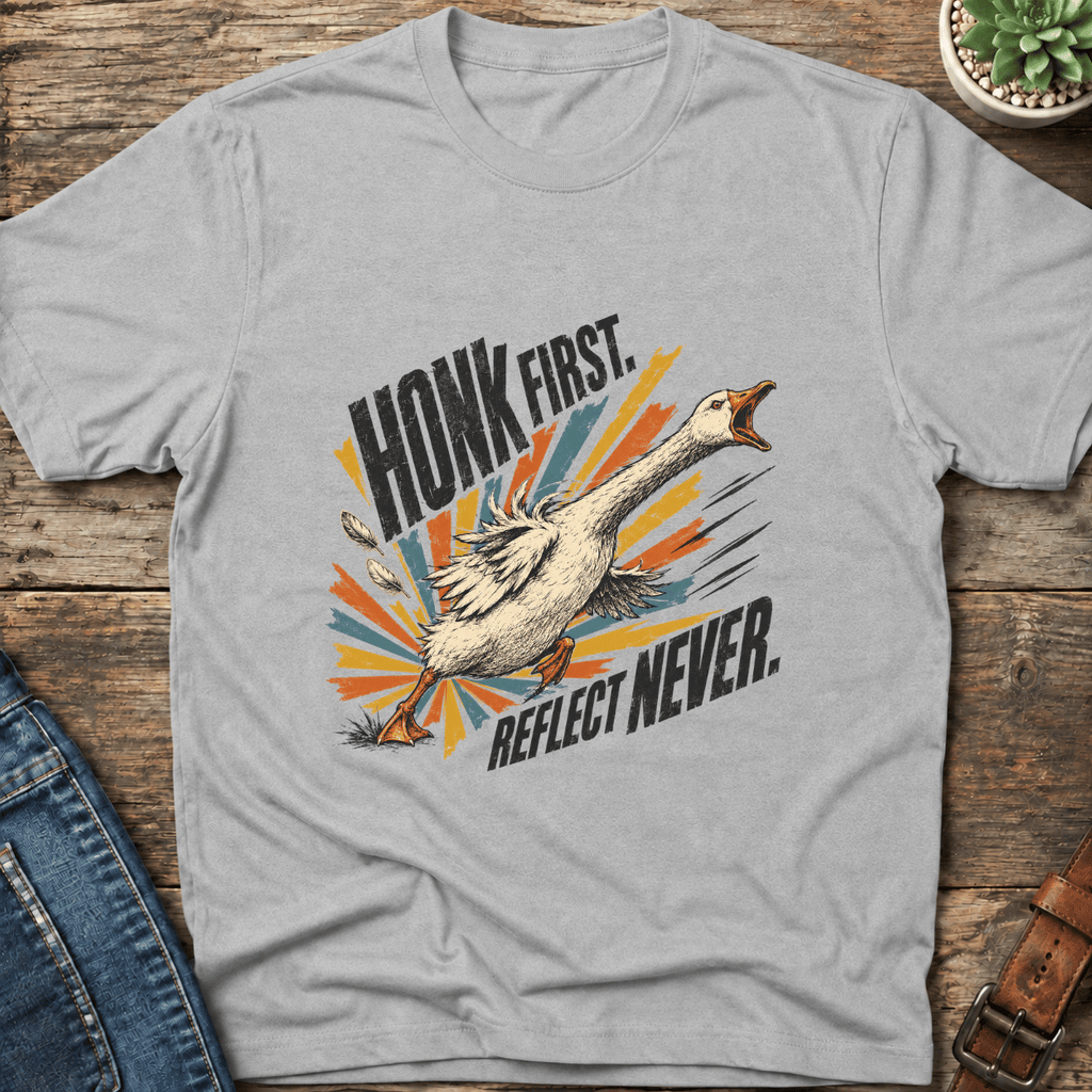 Honk First Goose T-Shirt