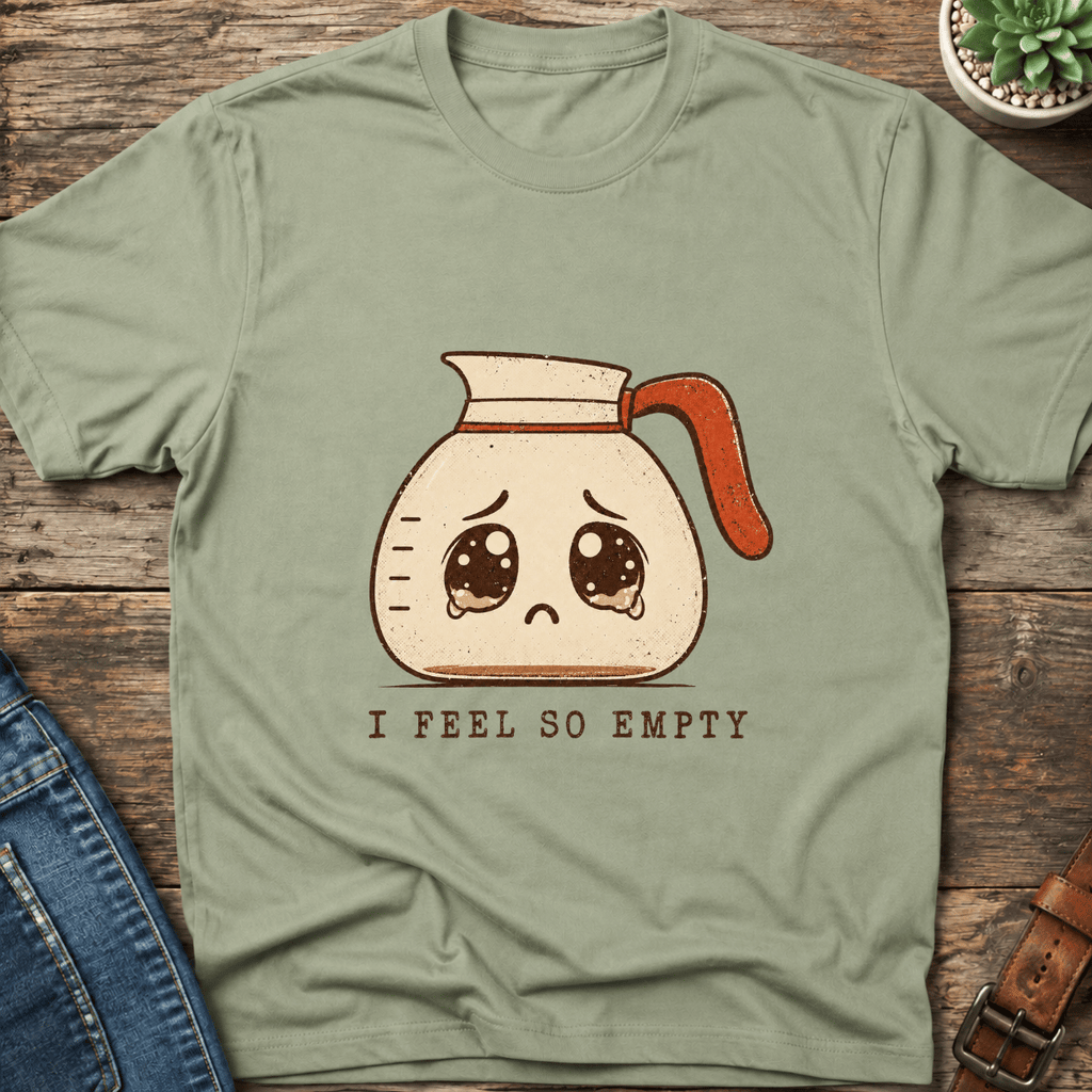 I Feel So Empty T-Shirt
