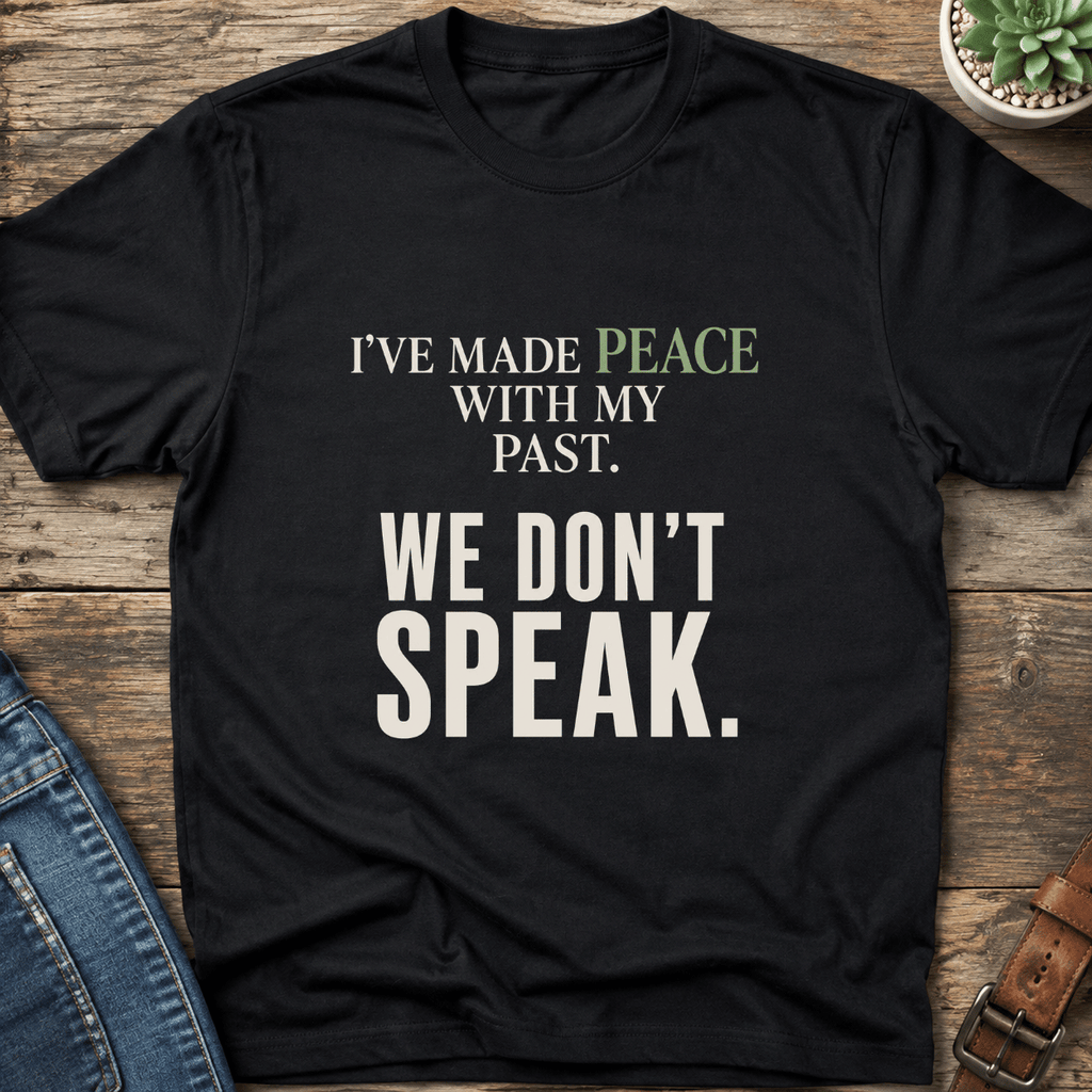Peace With My Past T-Shirt