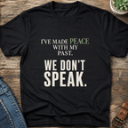 Peace With My Past T-Shirt