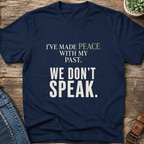 Peace With My Past T-Shirt