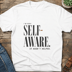 Very Self Aware T-Shirt