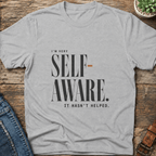 Very Self Aware T-Shirt