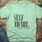 Very Self Aware T-Shirt