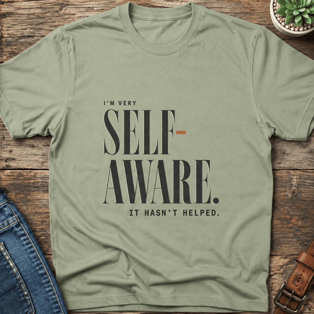 Very Self Aware T-Shirt