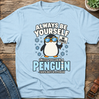 Always Be Yourself T-Shirt