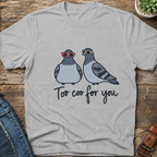 Too Coo For You T-Shirt