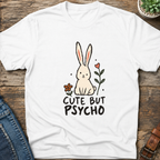 Cute But Psycho T-Shirt