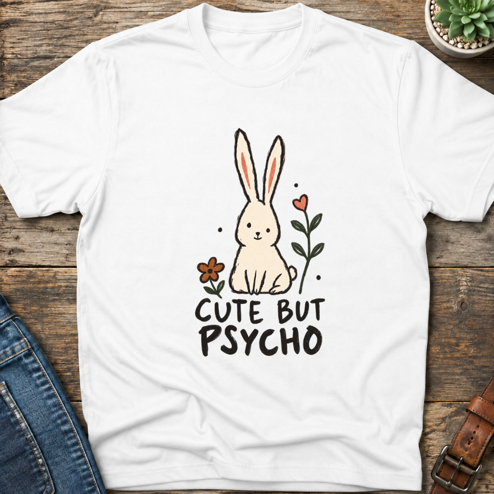 Cute But Psycho T-Shirt