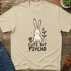 Cute But Psycho T-Shirt