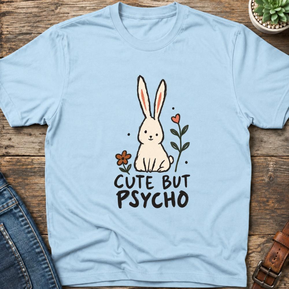 Cute But Psycho T-Shirt
