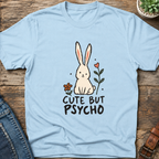 Cute But Psycho T-Shirt