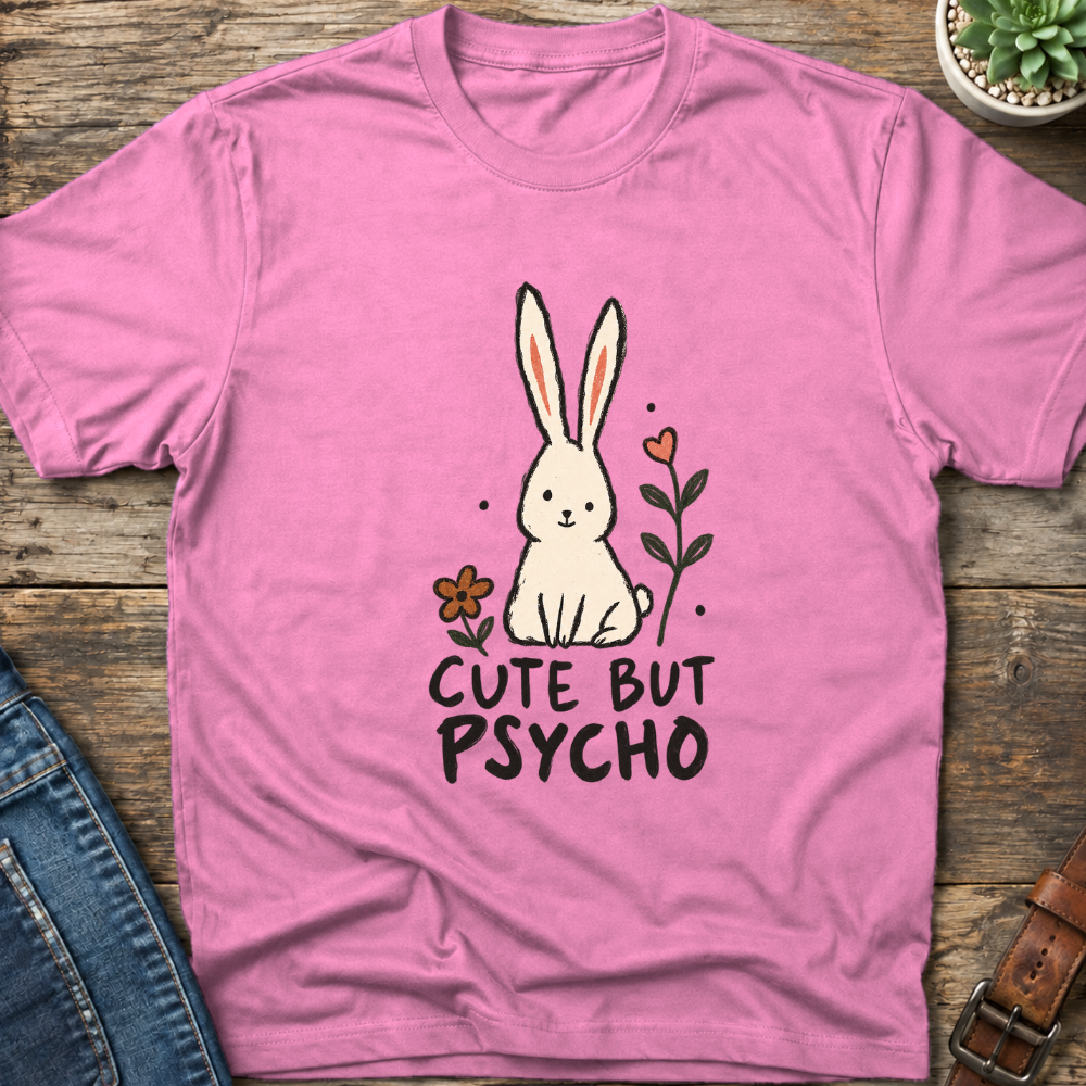 Cute But Psycho T-Shirt