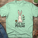 Cute But Psycho T-Shirt