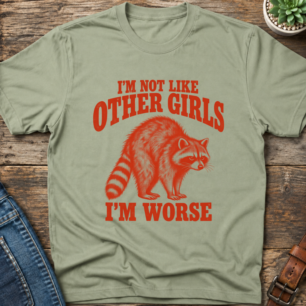 I'm Not Like Other Girls T-Shirt