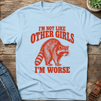 I'm Not Like Other Girls T-Shirt