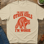 I'm Not Like Other Girls T-Shirt