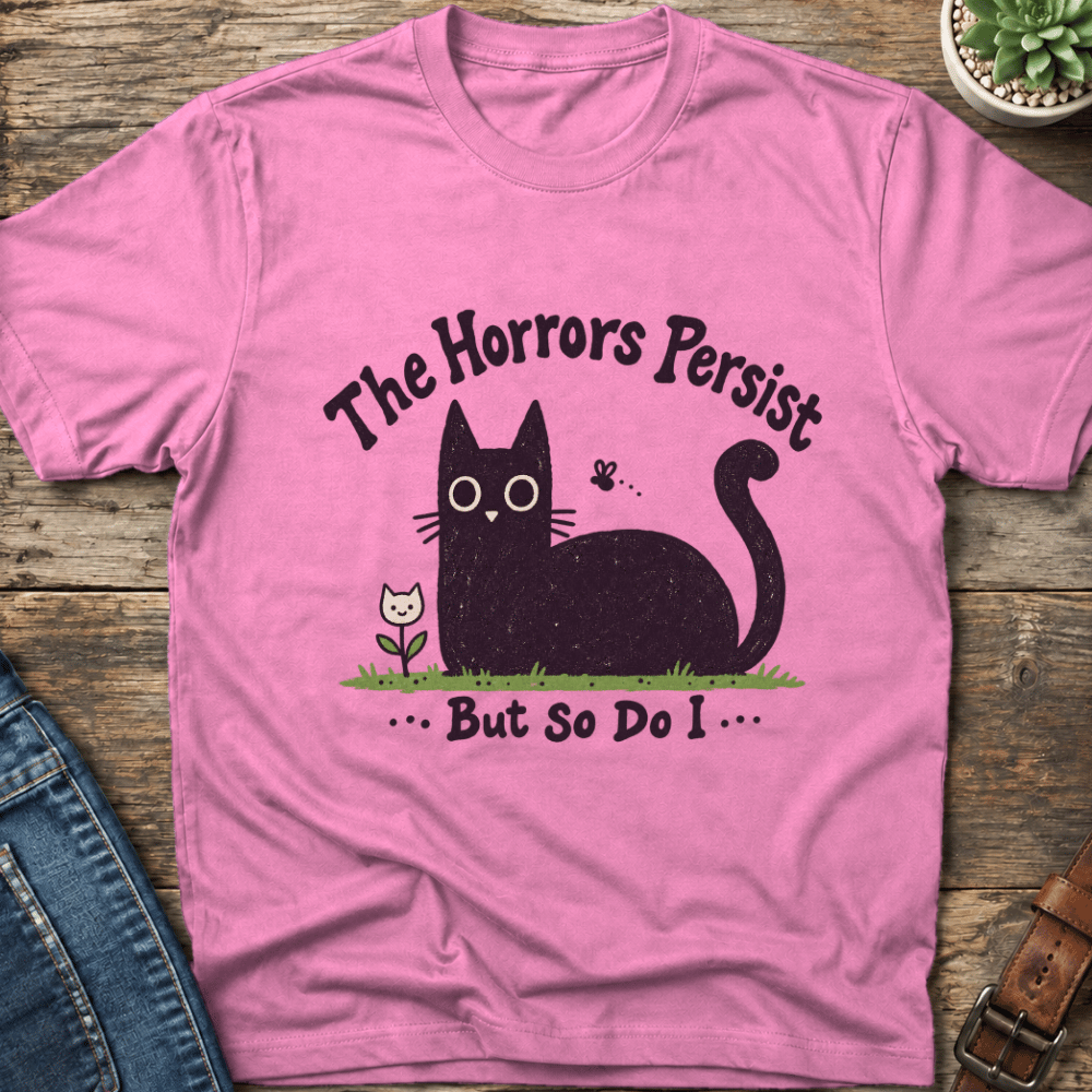 The Horror Persist T-Shirt