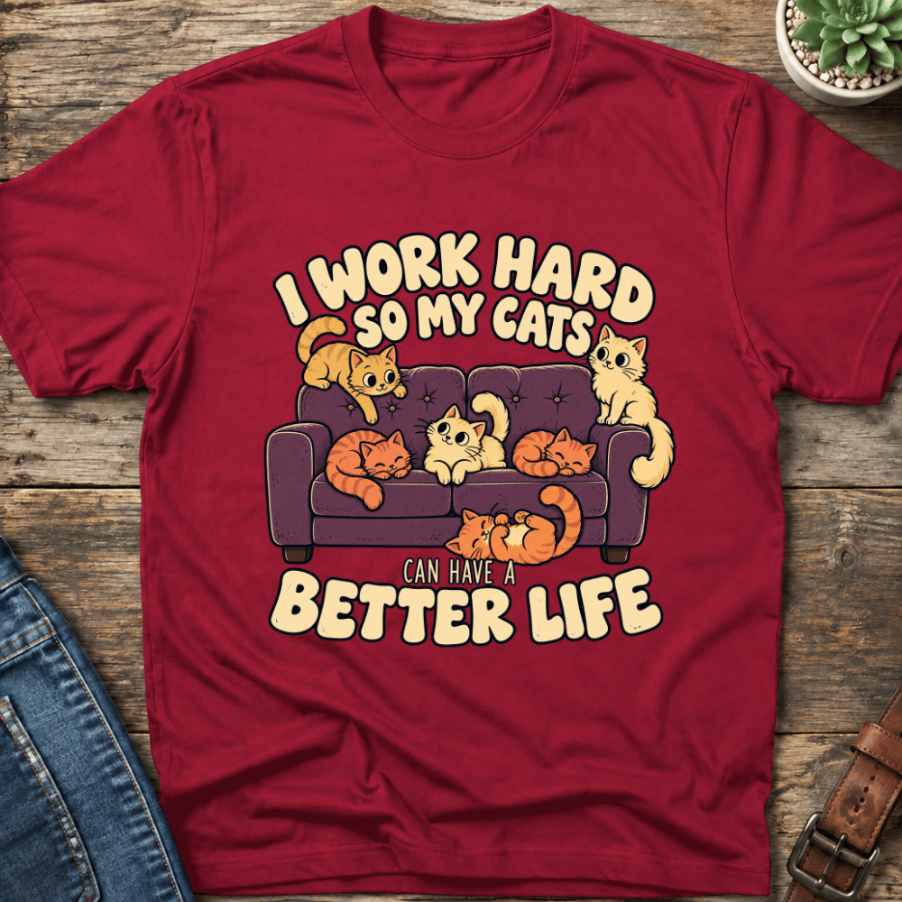 I Work Hard T-Shirt