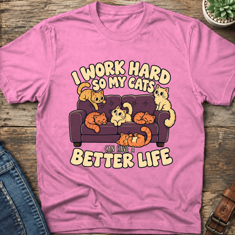 I Work Hard T-Shirt