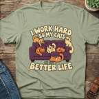 I Work Hard T-Shirt