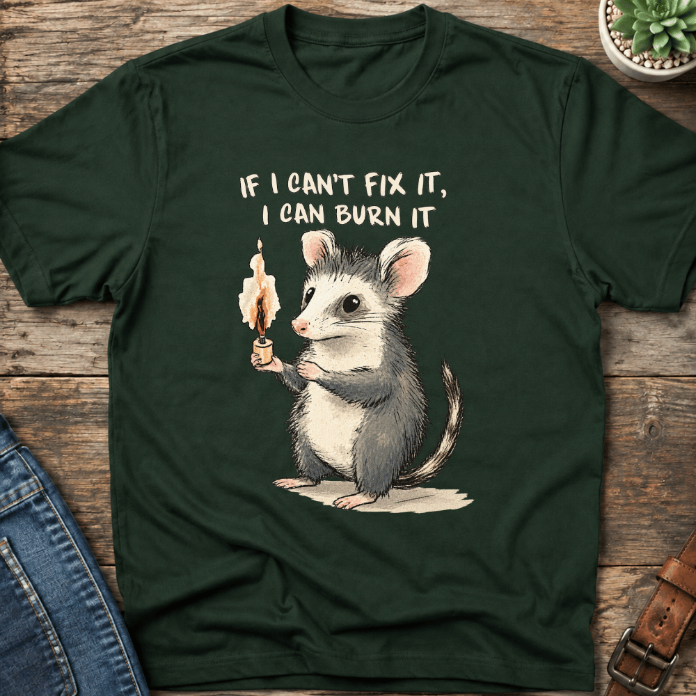 I Can't Fix It T-Shirt