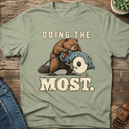 Doing The Most T-Shirt