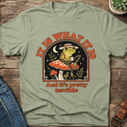 It Is What It Is T-Shirt