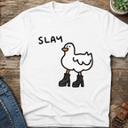Slay Goose T-Shirt