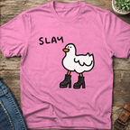Slay Goose T-Shirt