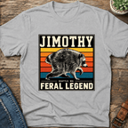 Jimothy Feral Legend T-shirt