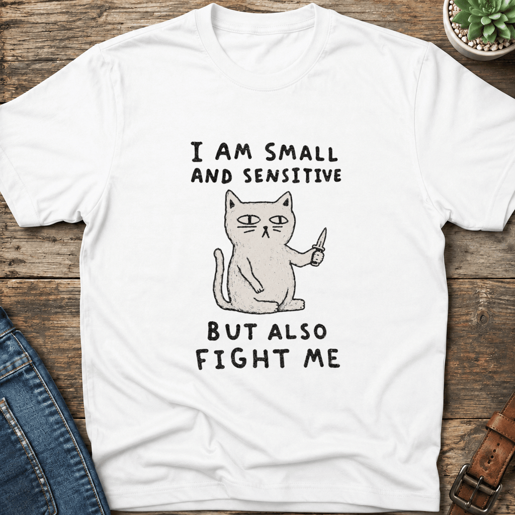 Small And Sensitive T-Shirt
