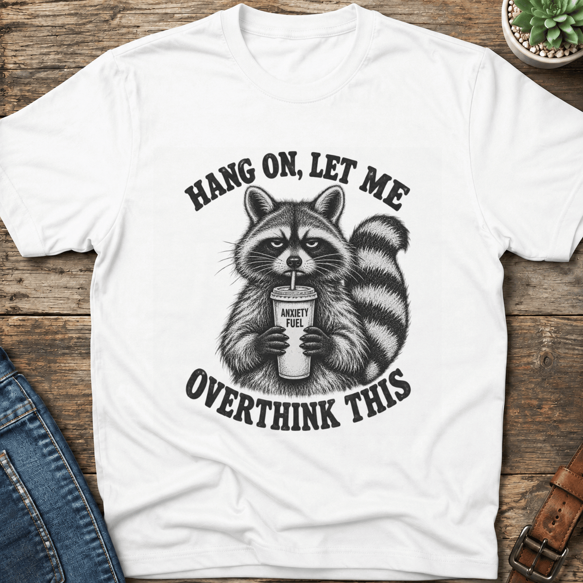 Hang On Let Me T-Shirt