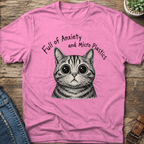 Full Of Anxiety T-Shirt