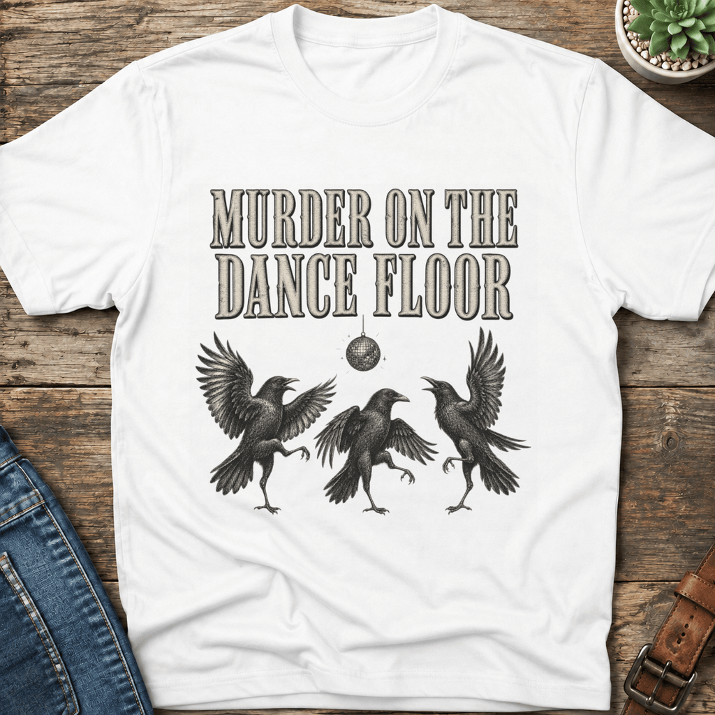 Murder On The Dance Floor T-Shirt