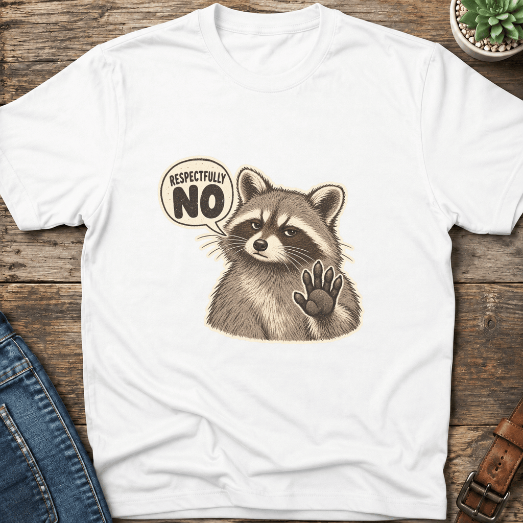Respectfully No T-Shirt